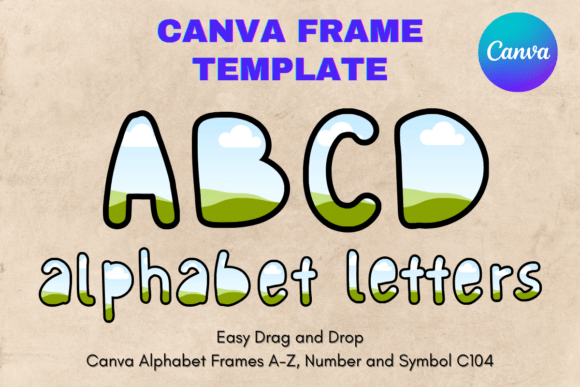 Canva Letters Frame Alphabet Template104: Your Ultimate Guide