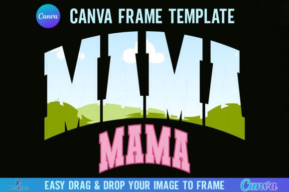 Mama Canva Frame Template Retro Varsity: A Practical Guide