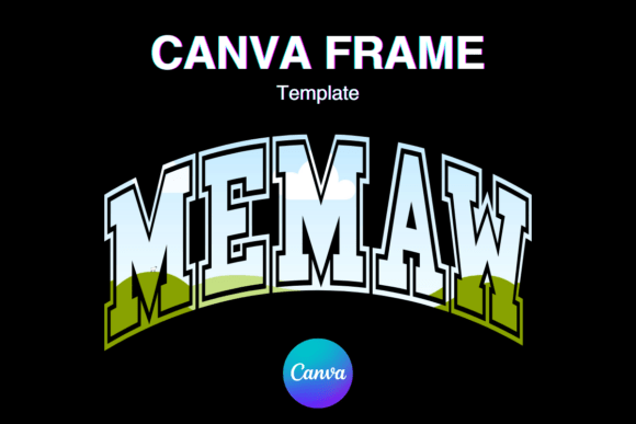 MEMAW Canva Frame: Add Photo Shirt for MAMA_1