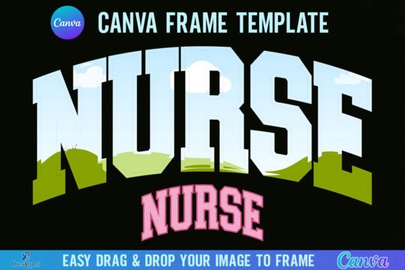 Nurse Canva Frame Template Retro Varsity: A Guide for Creatives